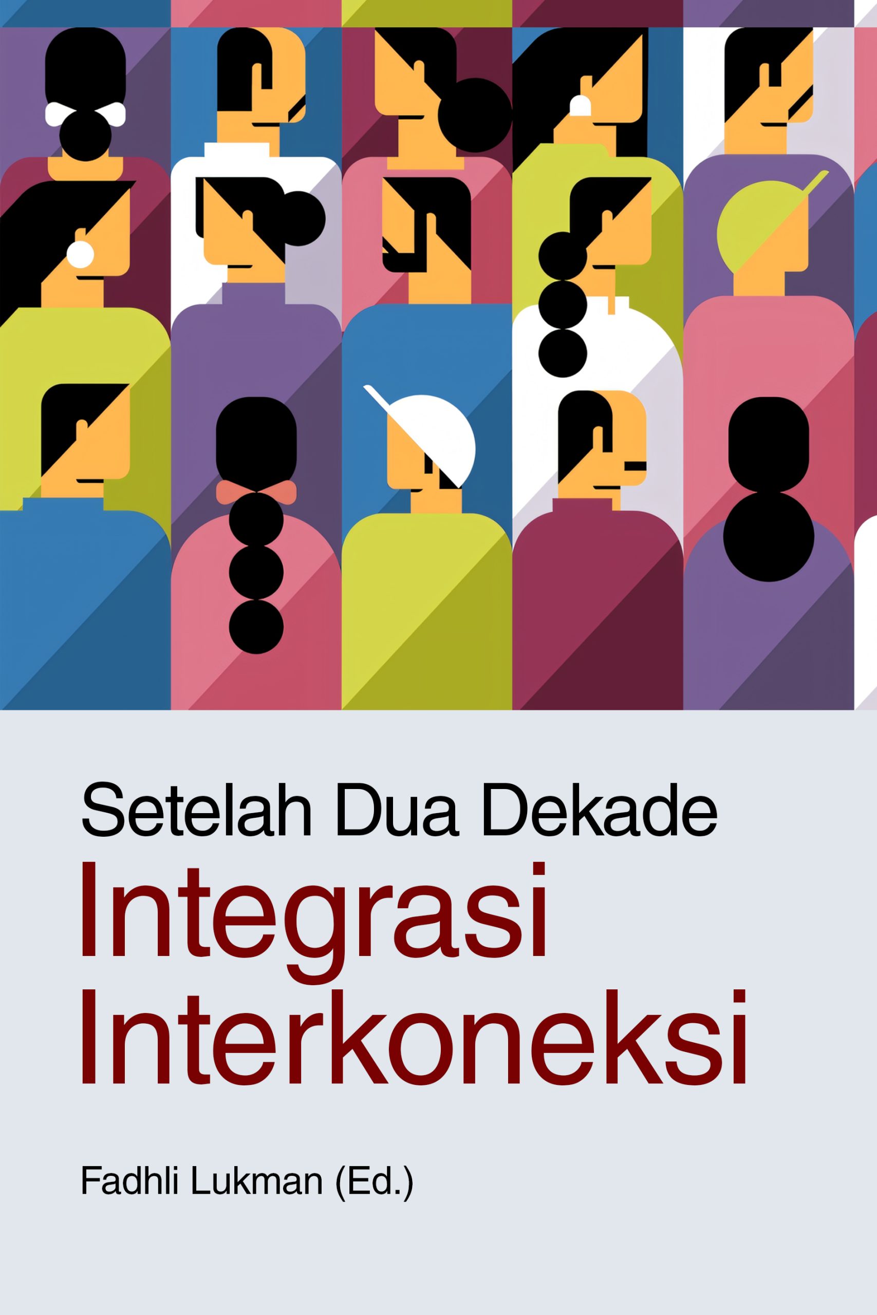 setelah dua dekade integrasi interkoneksi setelah dua dekade integrasi interkoneksi