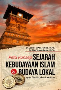 Peta Konsep Sejarah Kebudayaan Islam dan Budaya Lokal